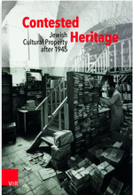 Contested Heritage: Jewish Cultural Property after 1945